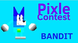 Pixle Contest Bandit