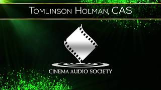 2018 Cinema Audio Society Edward J. Greene Award - Tomlinson Holman