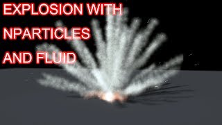 Maya 2017 Explosion with fluids and nparticles tutorial