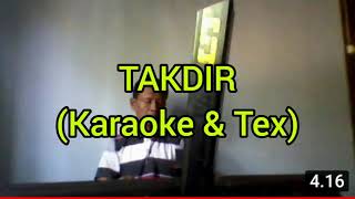 Takdir Karaoke & teks/teks syair lirik.Nur Sendang Irama Sambirejo Wirosari Grobogan