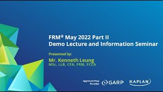 FRM 2022 Part 2 – Counterparty Credit Risk – Mr. Kenneth Leung, M.Sc., LLB, FRM, CFA, ACCA, FCCA