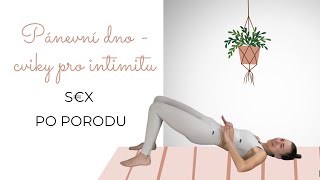 Sex a intimita po porodu - pánevní dno po porodu / v mateřství