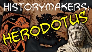 Why Herodotus Was Called The Father Of History ?