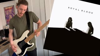 Royal Blood; I Only Lie When I Love You - bass cover