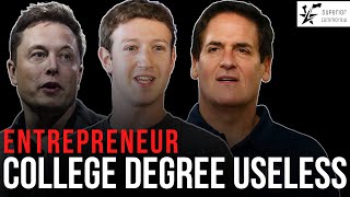 Is a College Degree  Useless? | The Most Successful People Explain