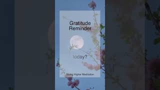 Gratitude Reminder | What are three things you are grateful for today? | Gratitude | Shorts