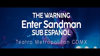 ENTER SANDMAN | THE WARNING | SUB ESPAÑOL - Teatro Metropolitan CDMX