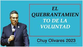 Chuy olivares 2023 - El Quebrantamiento De La Voluntad