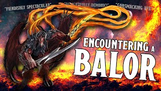 Creature Feature: Encountering a Balor (With a Narrative Introduction)