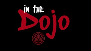 In the Dojo!