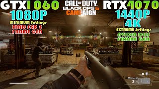 GTX 1060 - RTX 4070 ~ Call of Duty Black Ops 6 | 1080P, 1440P & 4K Performance Test | DLSS - FSR 3