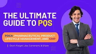 How PDCA , Pharmaceutical Product Lifecycle Management and GMP help Pharmaceutical Quality System