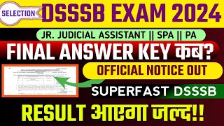 DSSSB JJA SPA PA Result Update 2024🥳|| OFFICIAL NOTICE OUT🔥|| DSSSB Jja spa pa Final Answer key link