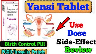 Yanci Tablet Use Dose Side-Effects Precautions And Review