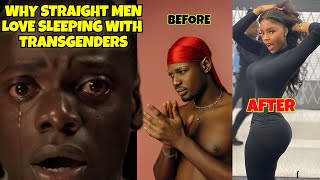 THE REAL REASON WHY STRAIGHT MEN LIKE SLEEPING WITH TRANSGENDERS SHOCKING TRUTH WILL BLOW YOUR MIND!