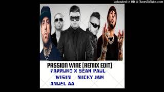 Farruko - Passion Whine (Remix Edit) Ft Anuel AA + Sean Paul + Wisin + Nicky Jam