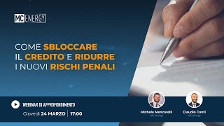 24.03.2022 - Come Sbloccare il Credito e Ridurre i nuovi Rischi penali