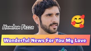 Wonderful News For You My Love | Sheikh Hamdan | Fazza Poems | Hamdan Fazza