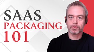 How to Package a New SaaS Product