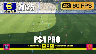 Efootball 2025 Old Gen PS4 Pro Gameplay [4K 60FPS UHD]