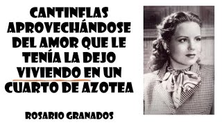 Cantinflas aprovechándose del amor que le tenía la dejo viviendo en un cuarto de azotea