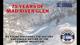 75 years of Mad River Glen —  BaseCamp Podcast