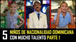 5 Niños Dominicanos con Mucho Talento.