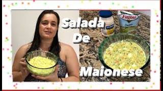 SALADA DE MAIONESE// FÁCIL E PRÁTICA /COM POUCOS INGREDIENTES #saladademaionese