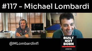 Built Not Born Podcast #117 - Michael Lombardi:  Football Done Right @DraftKings