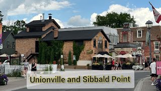 A DAY TRIP FROM TORONTO TO BEAUTIFUL UNIONVILLE, MARKHAM AND SIBBALD POINT