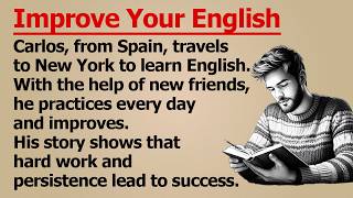 Learn English Through Stories | Improve Your English | Beginner Level | Carlos’s Journey to New York