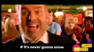 Never gonna snow Chris Moyles lyrics