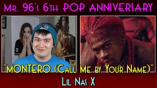 Mr. 96's 6th POP ANNIVERSARY: "MONTERO (Call Me by Your Name)" by Lil Nas X (Episode 83)