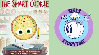 The Smart Cookie (children's book read aloud)