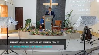 Romanos 3:21-24, LA JUSTICIA DE DIOS ES POR LA FE, Pr. AMÉRICO SÁNCHEZ HUAMANÍ.