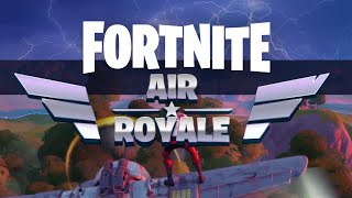 Fortnite Air Royale