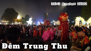 Đêm Trung Thu - TP Thái Nguyên 2023 #vietnamdiscovery #thainguyen #trungthu2023