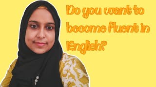 Do you want to become fluent in English | improve fluency and confidence | EnglishwithMahsina