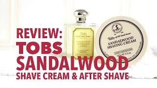 Taylor of Old Bond Street Sandalwood Shave Cream & After Shave Lotion - Review