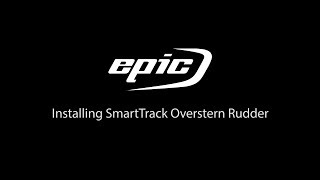 Epic Kayaks - Installing SmartTrack Rudder