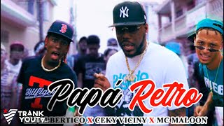 MC Albertico X Ceky Viciny X MC Maloon - PAPÁ RETRO 👟 (Official Video)