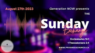 Youth & Young Adult Sunday | The Sunday Exchange | Aug 27, 2023