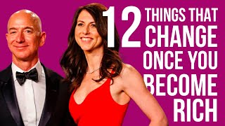 12 Things That Change Once You Become Rich