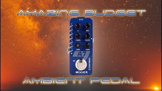 BEST BUDGET AMBIENT PEDAL! Mooer A7 Review and Unboxing