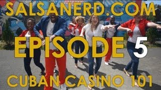 SALSANERD EP 5: CUBAN CASINO 101