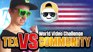 Tex VS. Community -4- ★ World Video Challenge / Just Dance 2016