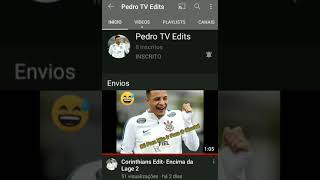 Divulgando timão edit e Pedro tv edits