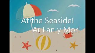 takepART | Cymerwch Ran 2021:  At the Seaside / Ar Lan Y Mor