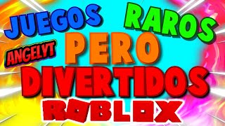 Top 3 juegos RAROS pero DIVERTIDOS de roblox | ANGEL ROBLOX