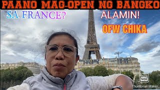 PAANO MAG OPEN NG BANKO SA FRANCE !!!